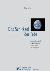 book Das Schicksal der Erde. Katastrophenzukünfte in skandinavischer Science Fiction des Anthropozäns