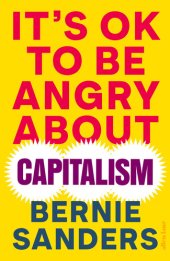 book It's OK To Be Angry About Capitalism