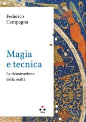 book Magia e tecnica. La ricostruzione della realtà