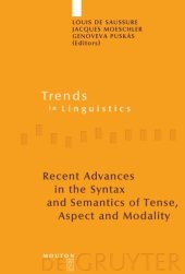 book Recent Advances in the Syntax and Semantics of Tense, Aspect and Modality