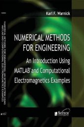 book Numerical Methods for Engineering: An introduction using MATLAB® and computational electromagnetics examples (Electromagnetic Waves)