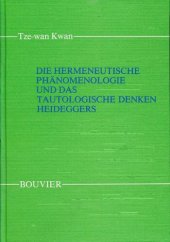 book Die hermeneutische Phänomenologie und das Tautologische Denken Heideggers