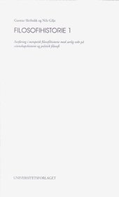 book Filosofihistorie : innføring i europeisk filosofihistorie med særlig vekt på vitenskapshistorie og politisk filosofi. 1 : Fra antikken til opplysningstiden