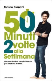 book 50 minuti 2 volte alla settimana (Italian Edition)