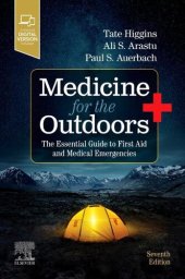 book Medicine for the Outdoors: The Essential Guide to First Aid and Medical Emergencies