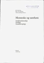 book Menneske og samfunn : samfunnskunnskap, sosiologi, sosialantropologi