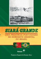 book Siará Grande : Uma Província Portuguesa do Nordeste Oriental do Brasil