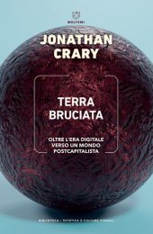 book Terra bruciata. Oltre l'era digitale verso un mondo postcapitalista