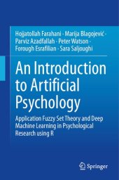 book An Introduction to Artificial Psychology: Application Fuzzy Set Theory and Deep Machine Learning in Psychological Research using R