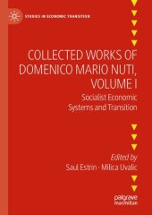 book Collected Works of Domenico Mario Nuti, Volume I: Socialist Economic Systems and Transition