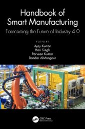 book Handbook of Smart Manufacturing: Forecasting the Future of Industry 4.0