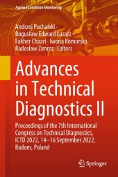 book Advances in Technical Diagnostics II: Proceedings of the 7th International Congress on Technical Diagnostics, ICTD 2022, 14–16 September 2022, Radom, Poland