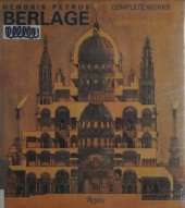 book Hendrik Petrus Berlage: Complete Works