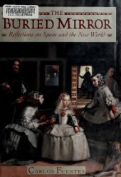 book The Buried Mirror: Reflections on Spain and the New World