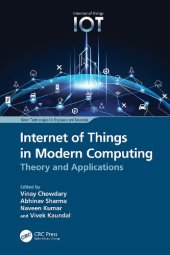 book Internet of Things in Modern Computing: Theory and Applications (Smart Technologies for Engineers and Scientists)