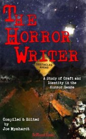 book The Horror Writer: A Study of Craft and Identity in the Horror Genre