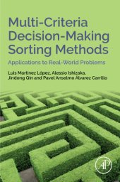 book Multi-Criteria Decision-Making Sorting Methods: Applications to Real-World Problems