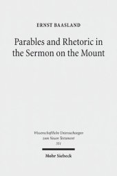 book Parables and Rhetoric in the Sermon on the Mount: New Approaches to a Classical Text