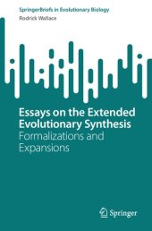 book Essays on the Extended Evolutionary Synthesis: Formalizations and Expansions