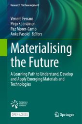 book Materialising the Future: A Learning Path to Understand, Develop and Apply Emerging Materials and Technologies