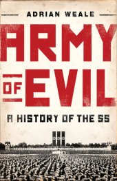 book Army of Evil: A History of the SS