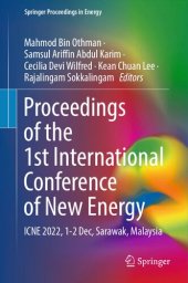 book Proceedings of the 1st International Conference of New Energy: ICNE 2022, 1-2 Dec, Sarawak, Malaysia