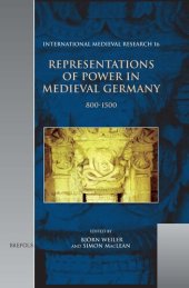 book Representations of Power in Medieval Germany 800-1500