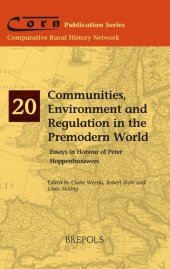 book Communities, Environment and Regulation in the Premodern World: Power and Community Formation in Premodernity