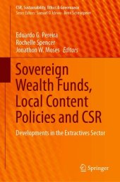 book Sovereign Wealth Funds, Local Content Policies and CSR: Developments in the Extractives Sector