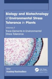 book Biology and Biotechnology of Environmental Stress Tolerance in Plants: Volume 2: Trace Elements in Environmental Stress Tolerance