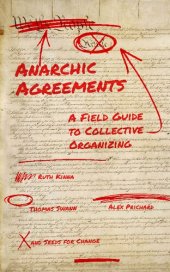 book Anarchic Agreements: A Field Guide to Collective Organizing