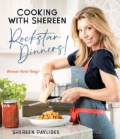 book Cooking with Shereen—Rockstar Dinners!