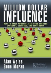 book Million Dollar Influence: How to Drive Powerful Decisions through Language, Leverage, and Leadership