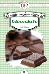 book Le Cento Migliori Ricette Al Cioccolato