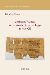 book Christian Women in the Greek Papyri of Egypt to 400 CE