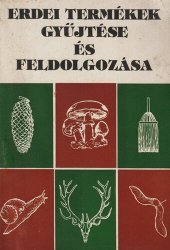 book Erdei termékek gyűjtése és feldolgozása