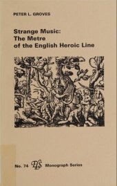 book Strange Music: The Metre of the English Heroic Line