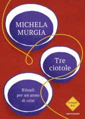 book Tre ciotole. Rituali per un anno di crisi