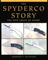 book The Spyderco Story: The New Shape of Sharp