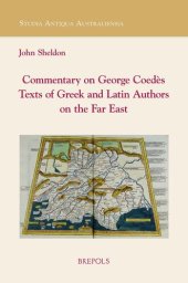 book A Commentary on George Coedès' Texts of Greek and Latin Authors of the Far East