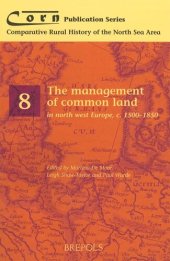 book The Management of Common Land in North West Europe, c. 1500-1850