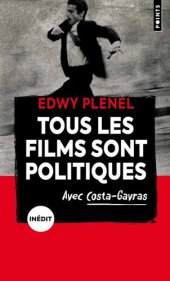 book Tous les films sont politiques avec Costa-Gavras