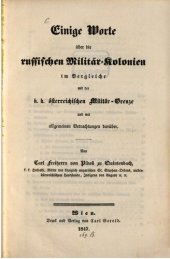 book Einige Worte über die russischen Militär-Kolonien im Vergleiche mit der k. k. österreichischen Militär-Grenze und mit allgemeinen Betrachtungen darüber