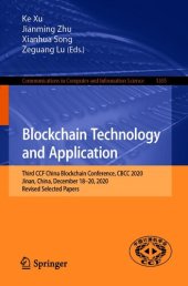 book Blockchain Technology and Application: Third CCF China Blockchain Conference, CBCC 2020, Jinan, China, December 18-20, 2020, Revised Selected Papers