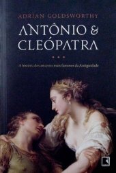 book Antônio e Cleópatra - A história dos amantes mais famosos da antiguidade