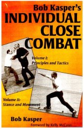 book Bob Kasper's Individual Close Combat Volumes 1 & 2