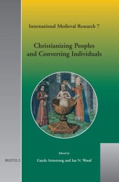 book Christianizing Peoples and Converting Individuals