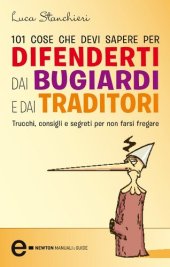 book 101 cose che devi sapere per difenderti dai bugiardi e dai traditori