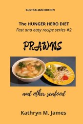 book PRAWNS and other seafood (The Hunger Hero Diet)