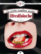 book Le cento migliori ricette afrodisiache